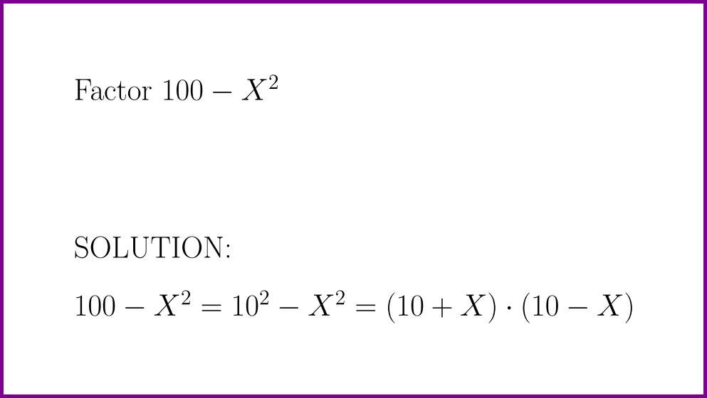 What Is 100 X 2 Factored problem With Solution factor Binomial 